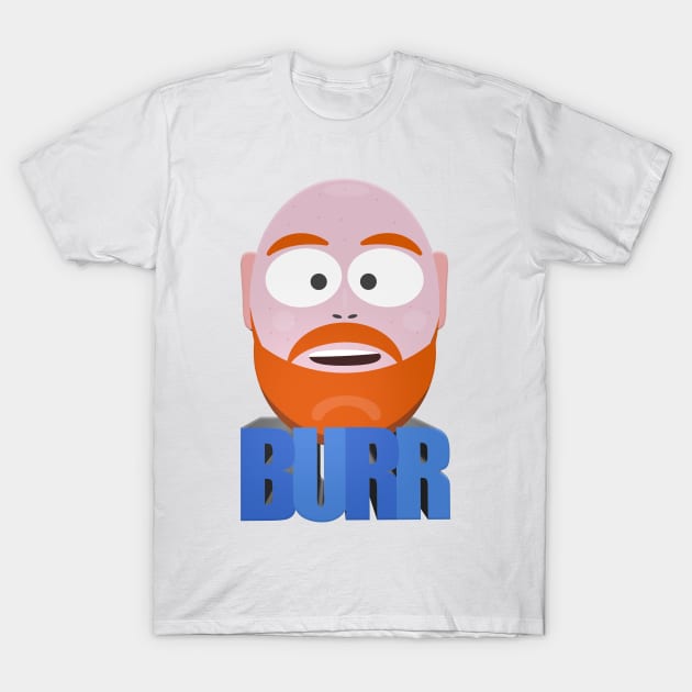 If Comedian Bill Burr Was a South Park Character T-Shirt by Ina